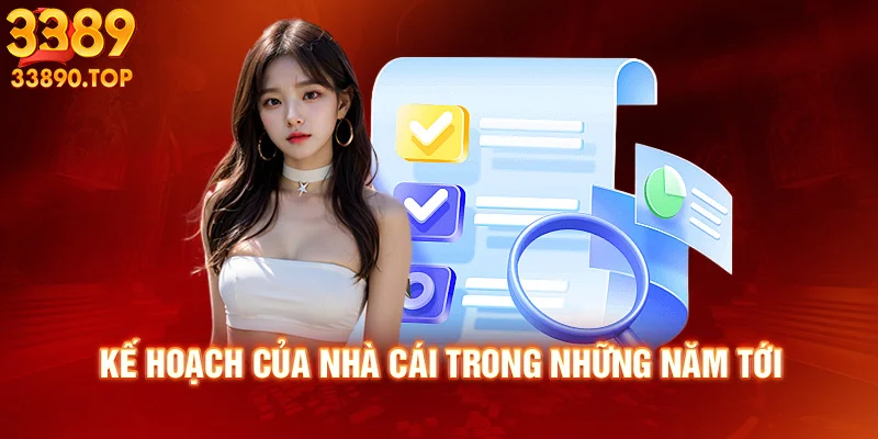 Kế hoạch của nhà cái trong những năm tới